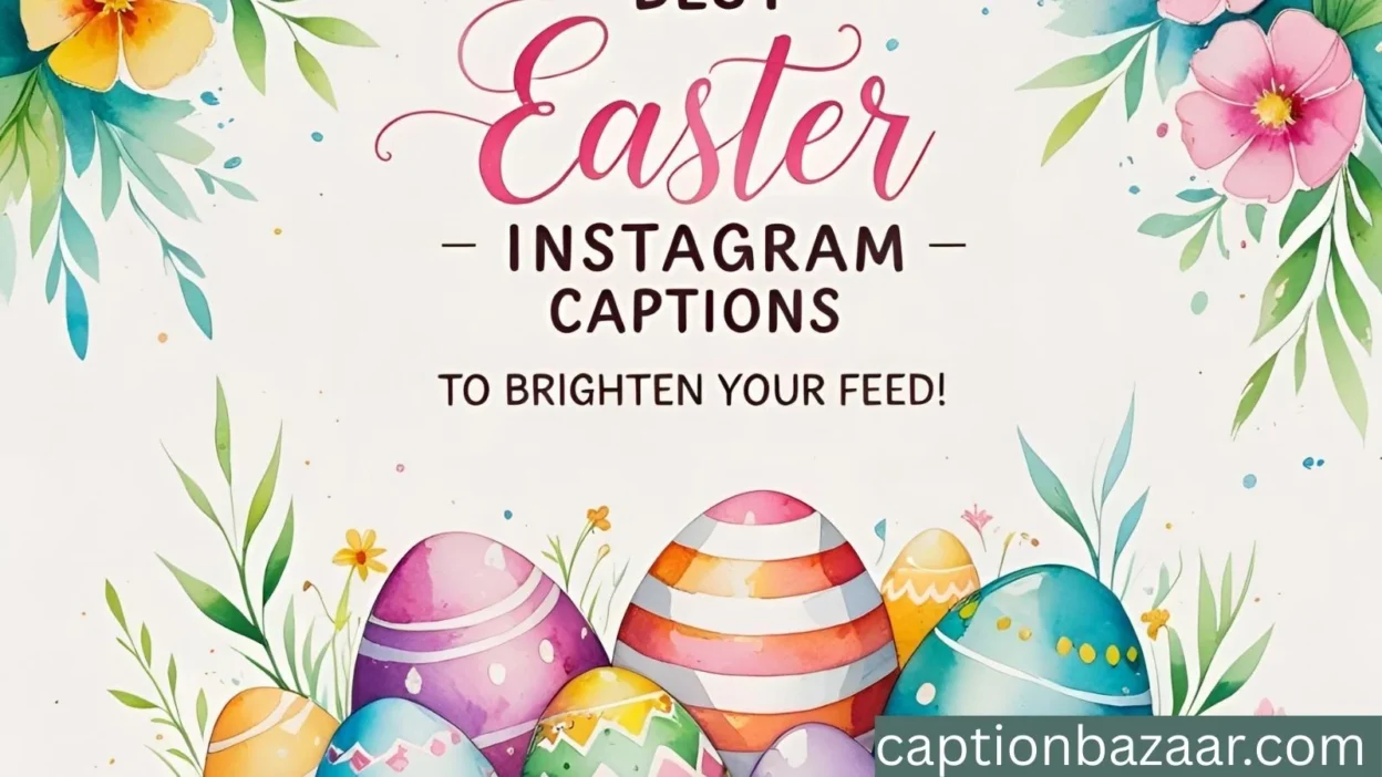 Best Easter Instagram Captions