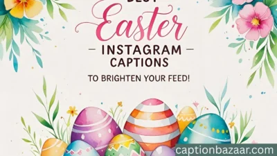 Best Easter Instagram Captions