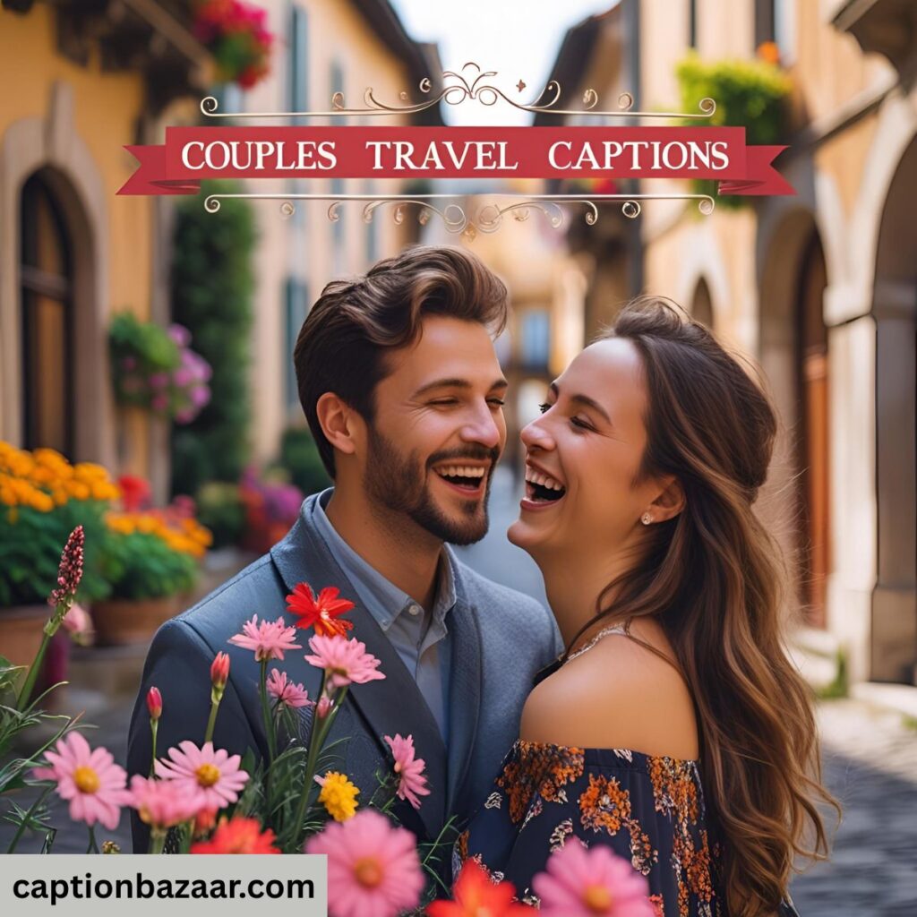 Couples Travel Captions