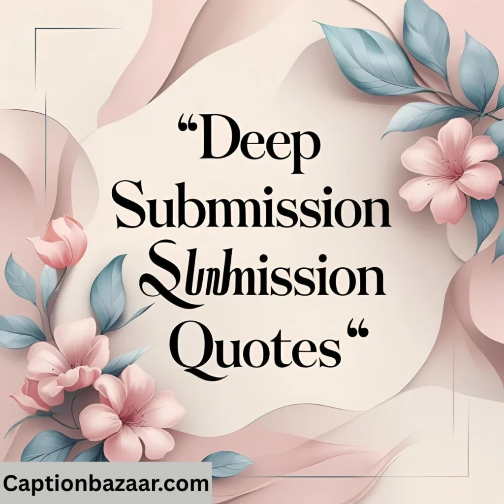 Deep Submission Quotes