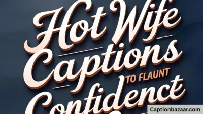 Hot Wife Captions