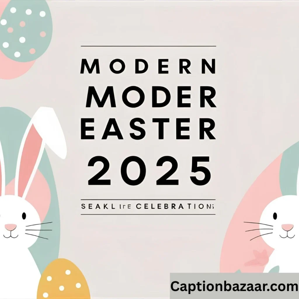 Modern Easter Captions