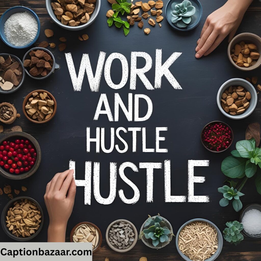 work and hustle