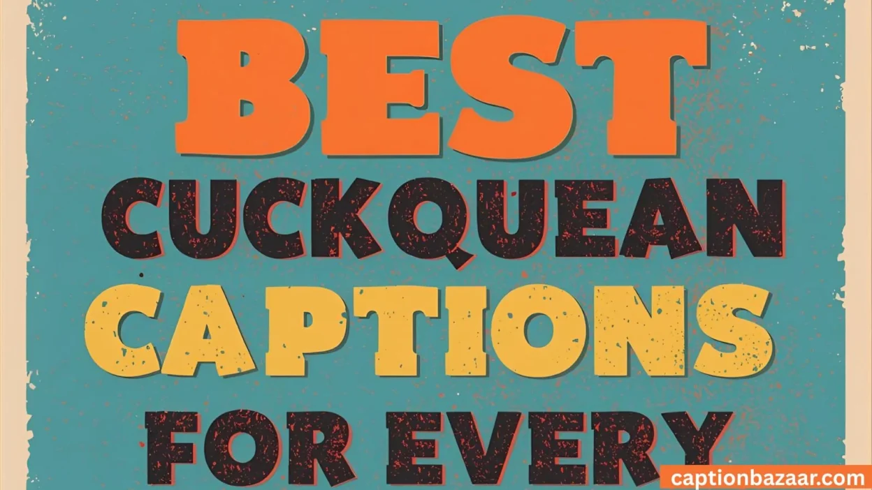 Best Cuckquean Captions for Every Mood