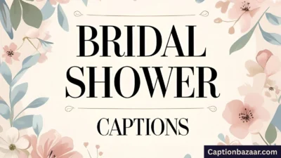 Bridal Shower Captions