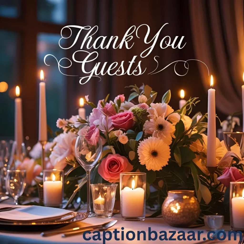 Captions to Thank Guests