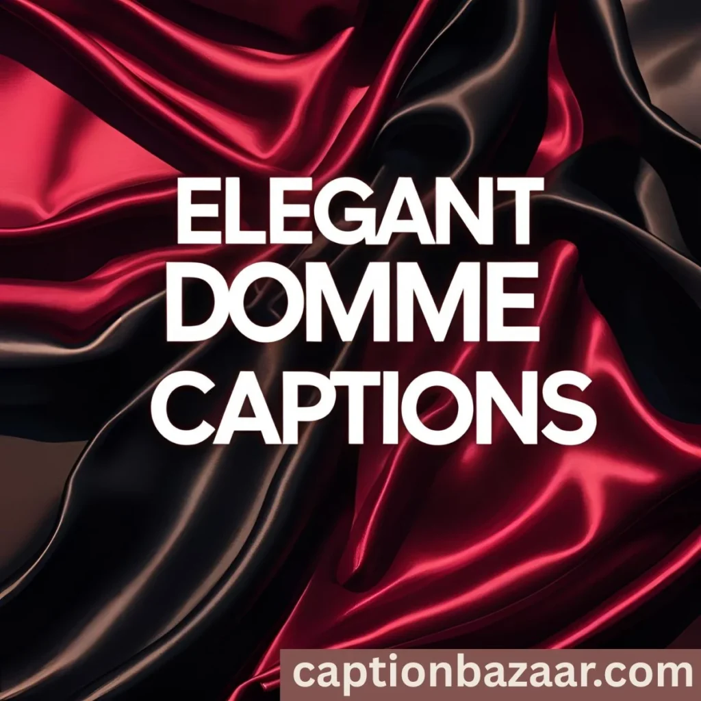 Elegant Domme Captions