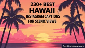 Best Hawaii Instagram Captions for Scenic Views