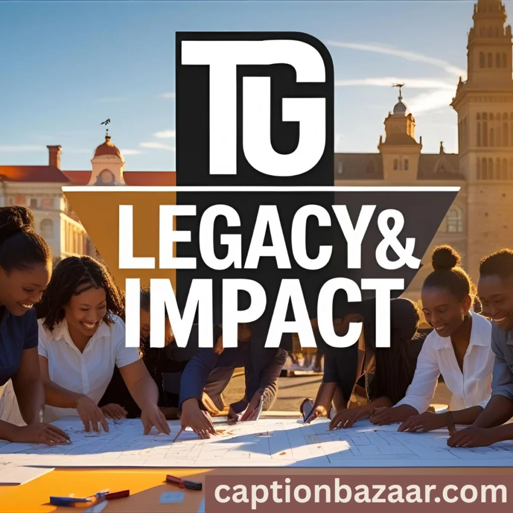 TG Legacy & Impact 