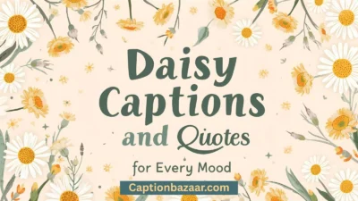 Daisy Captions and Quotes