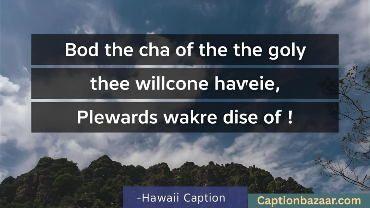 Hawaii Captions and Quotes