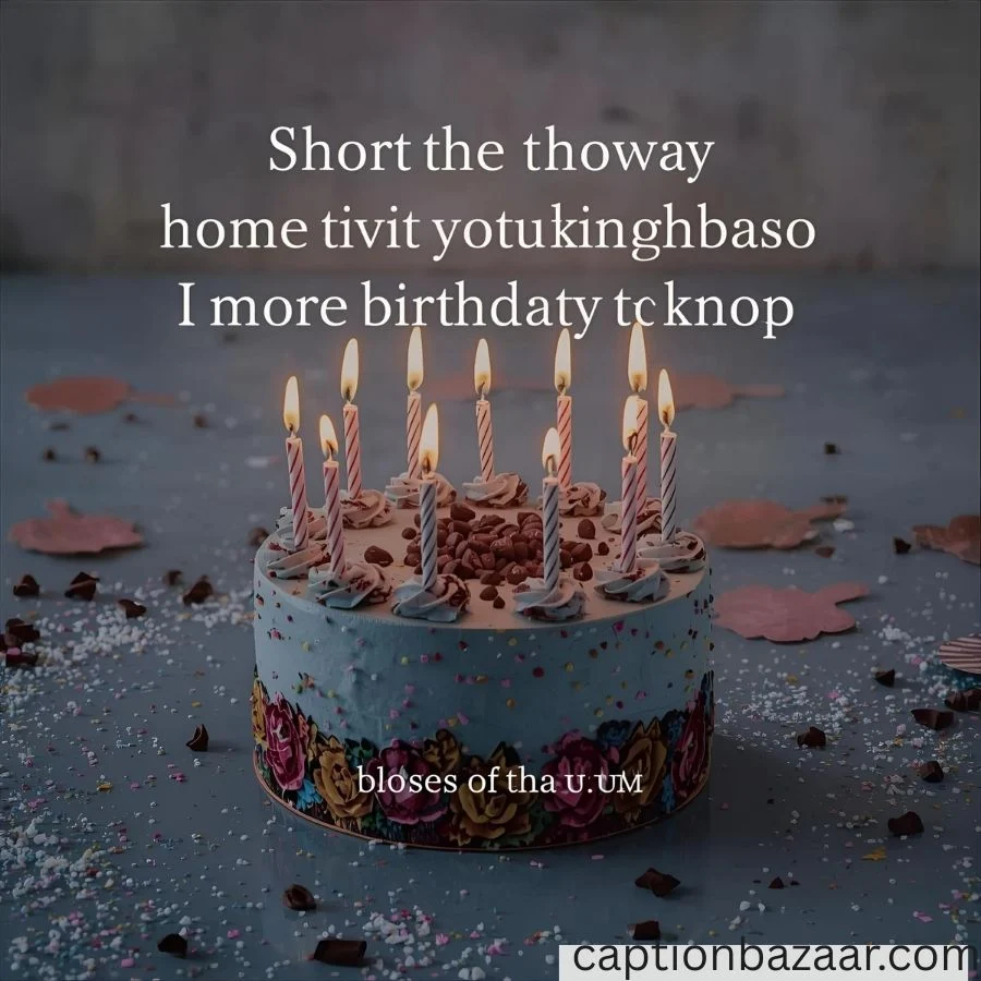 Short Birthday Captions