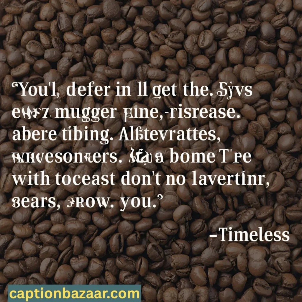 Timeless Coffee Quotes 