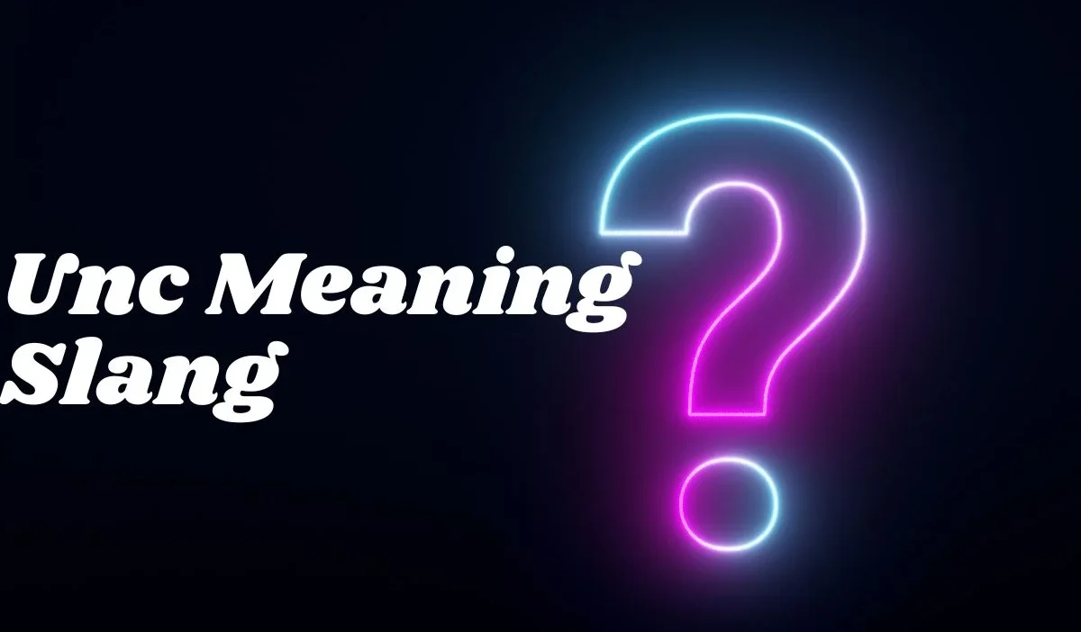 Unc Meaning Slang