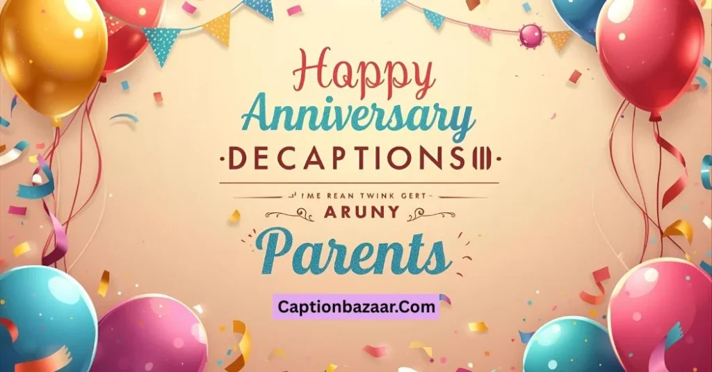 Anniversary Captions for Parents