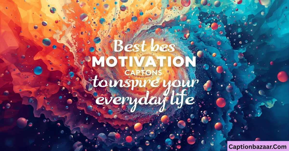 Best Motivational Captions