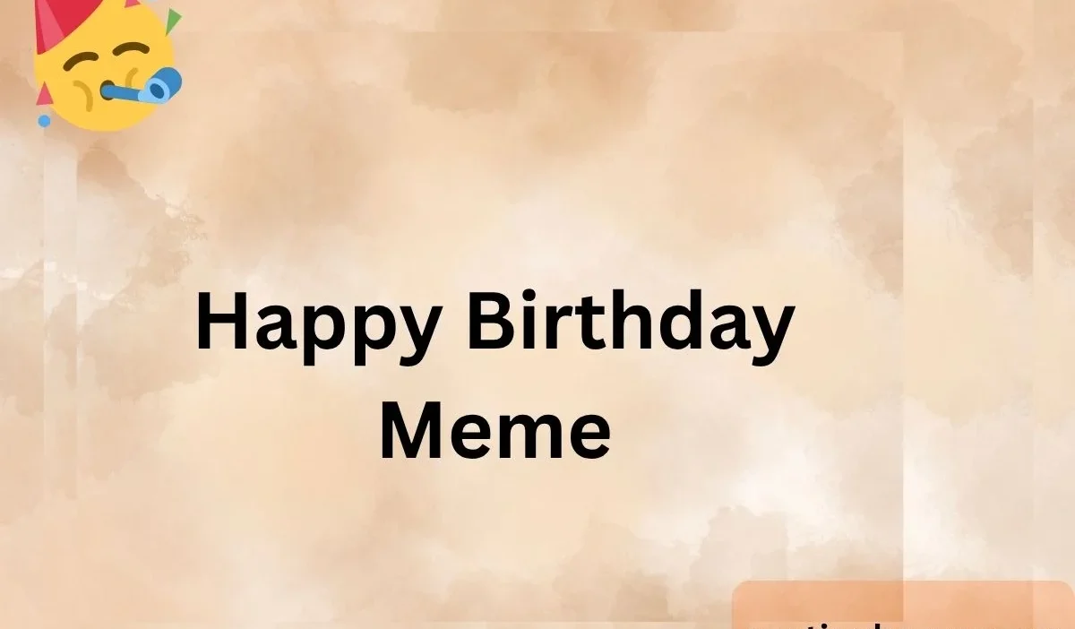 Happy Birthday Meme