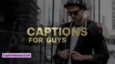 Instagram Captions for Guys