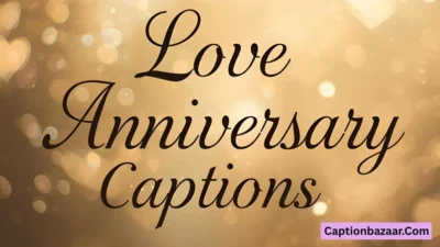 Love Anniversary Captions