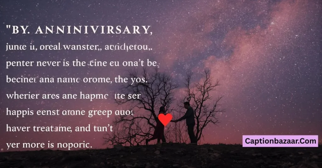 Romantic Love Anniversary Captions