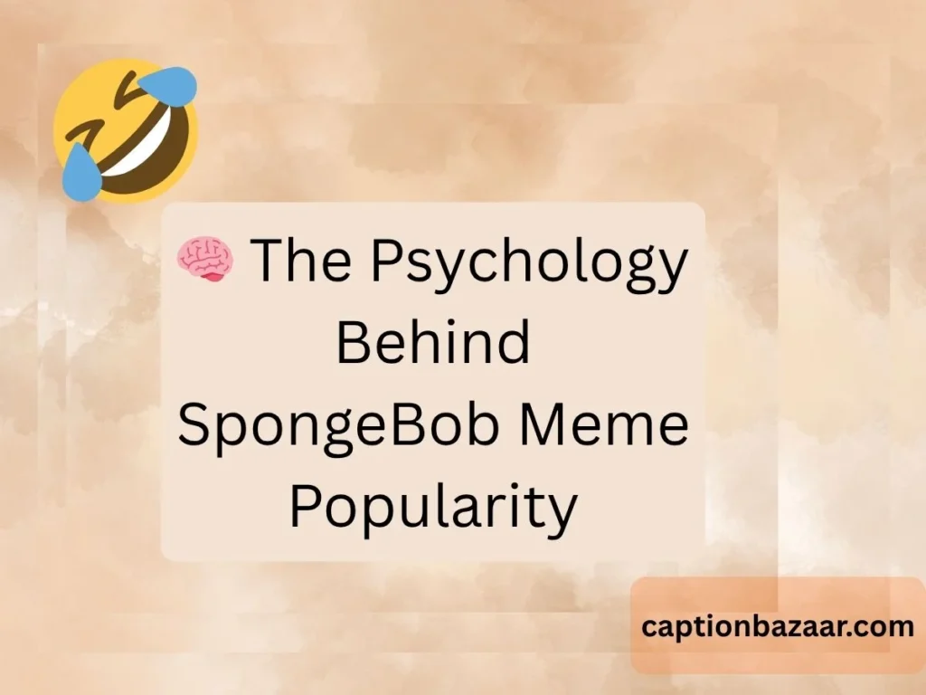 The Psychology Behind SpongeBob Meme Popularity