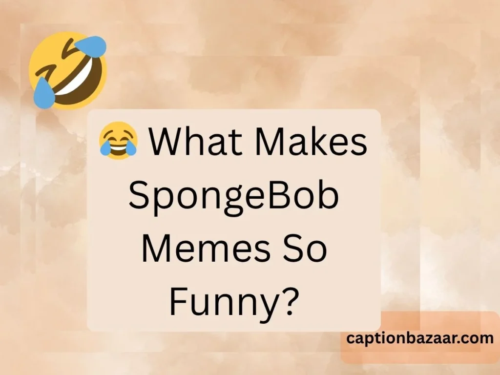 What Makes SpongeBob Memes So Funny?