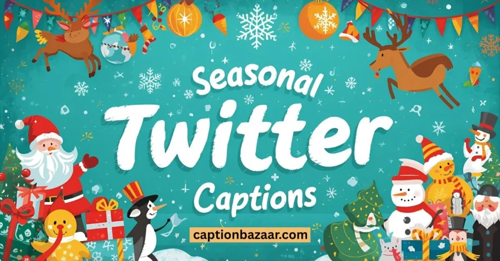 Seasonal Twitter Captions