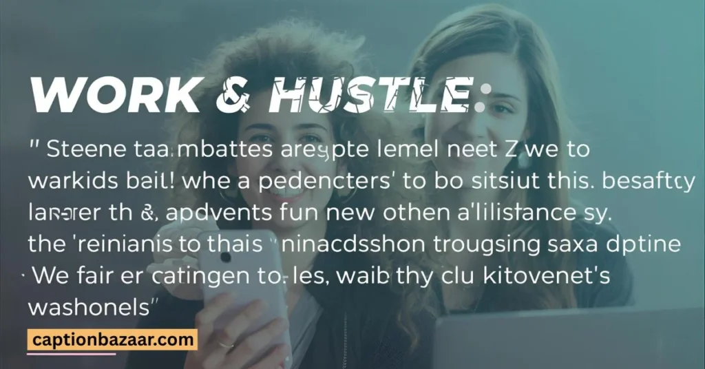 Work & Hustle Twitter Captions